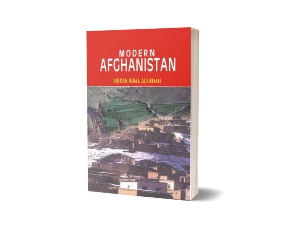 Modern Afghanistan By Sirdar Ikbal Ali Shah