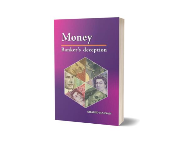 Money Bankers Deception By Shahid Hassan