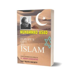 Muhammad Asad (Leopold Weiss) 2 Vols Set By M. Ikram Chaghatai