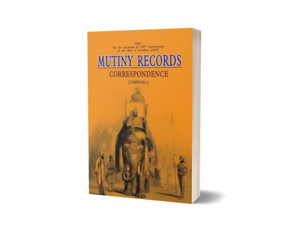 Mutiny Records Correspondence 2 Parts In 1 By Punjab Government