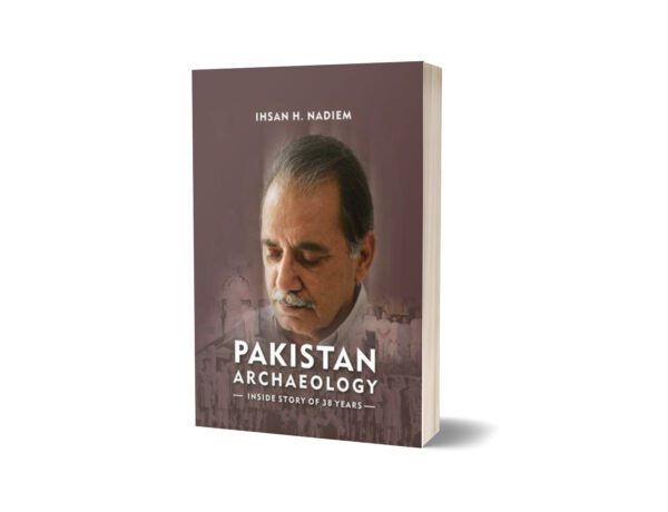 Pakistan Archaeology By Ihsan H. Nadiem