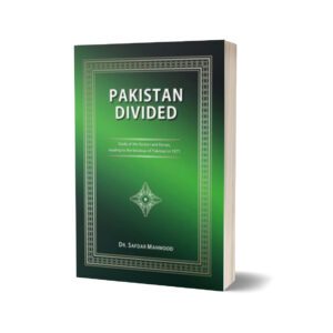 Pakistan Divided By Dr. Safdar Mehmood