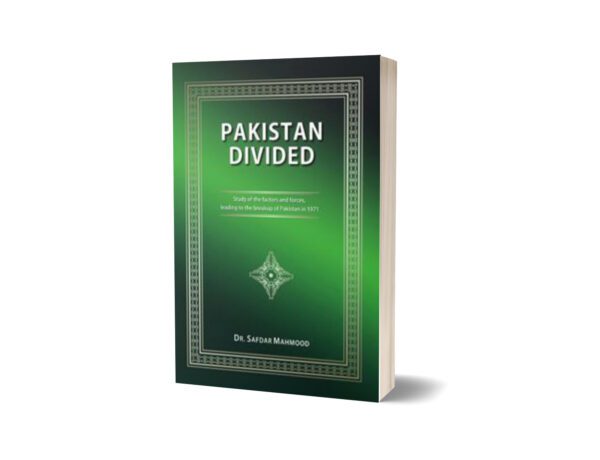 Pakistan Divided By Dr. Safdar Mehmood
