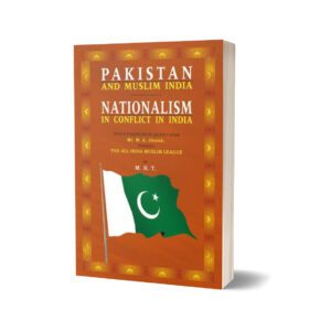 Pakistan & Muslim India-Nationalism In Conflict By M. R.
