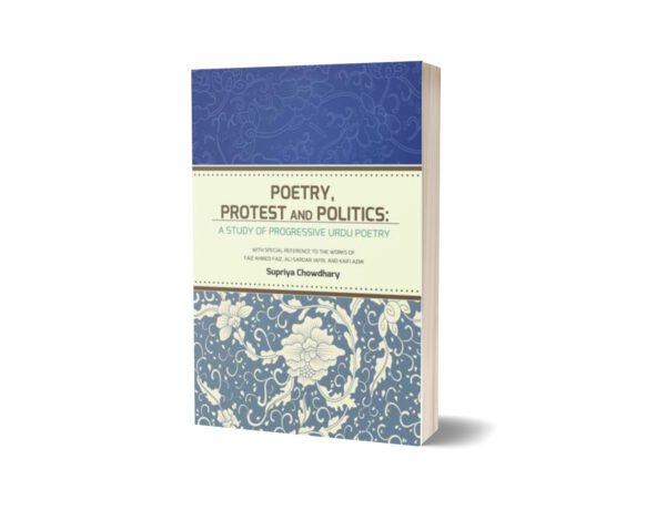 Poetry Protest And Politics By Supriya Chowdhary