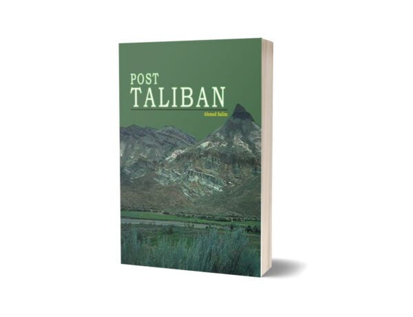 Post Taliban By Ahmad Salim