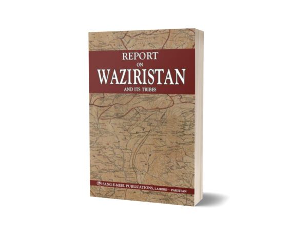 Report On Waziristan And Its Tribes By ----