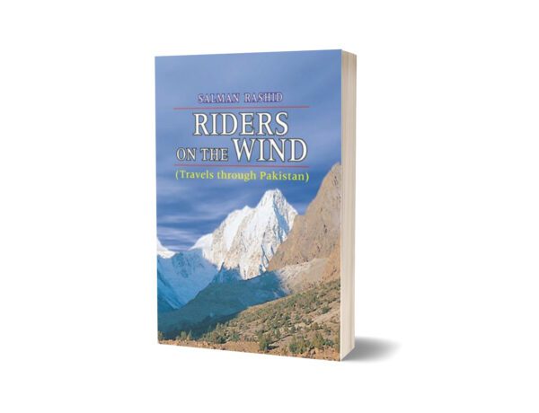 Riders on the Wind By Salman Rashid