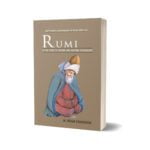 Rumi In Light Of Eastern Western Scholarship By Ikram Chaghatai