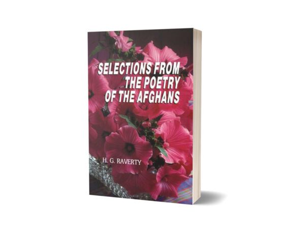 Selections From The Poetry Of The Afghans By H. G. Raverty