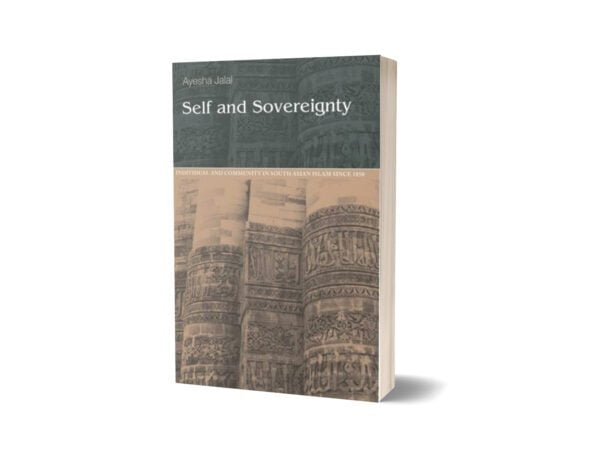 Self & Sovereignty By Ayesha Jalal