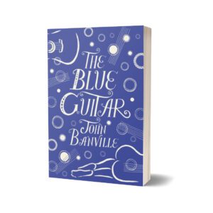 The Blue Guitar By John Banville