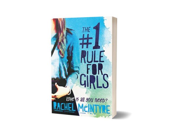 The Number One Rule for Girls By Rachel McIntyre