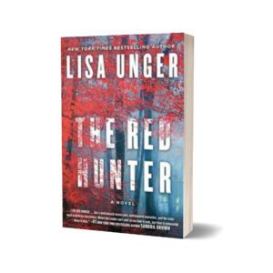 The Red Hunter By Lisa Unger