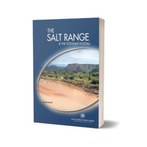 The Salt Range & The Potohar Plateau By Salman Rashid
