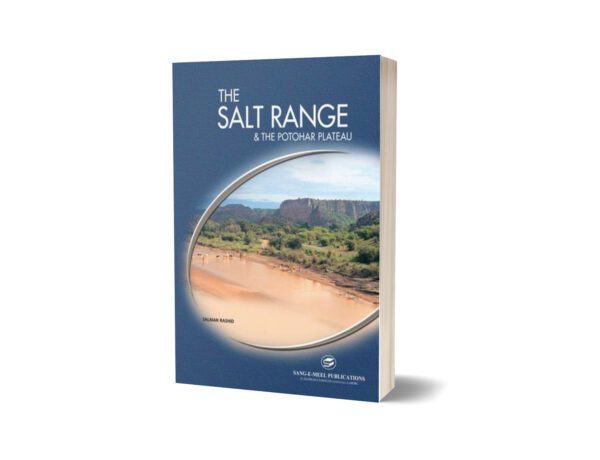 The Salt Range & The Potohar Plateau By Salman Rashid