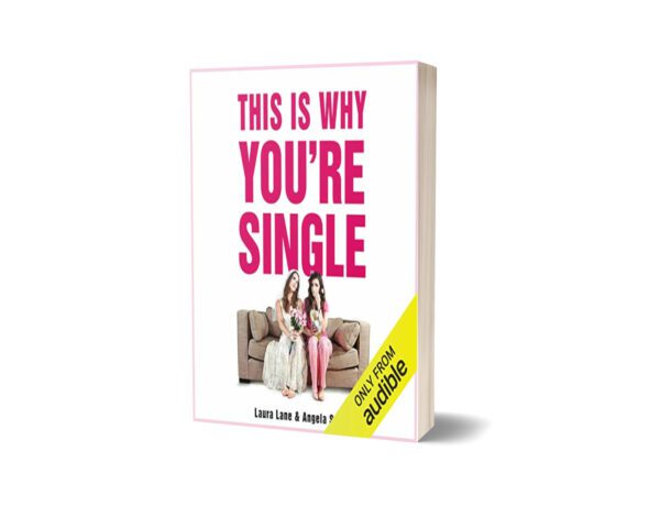 This Is Why You're Single By Laura Lane