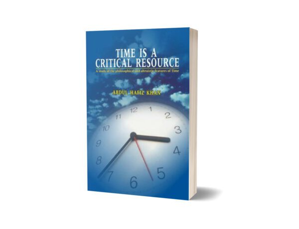 Time Is A Critical Resource By Abdul Hafiz Khan