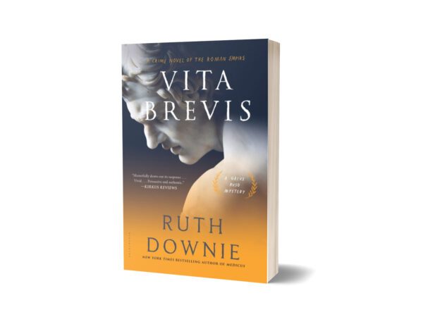 Vita Brevis A Crime Novel of the Roman Empire (The Medicus Series) Hardcover By Ruth Downie
