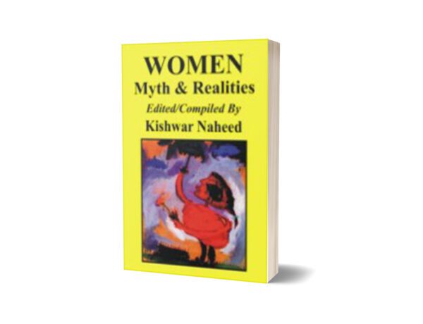 Women Myth & Realities By Kishwar Naheed