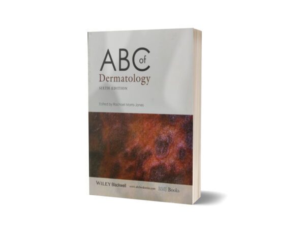 A B C Of Dermatology By Rachael Morris -Jones