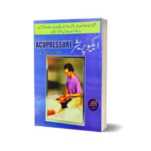 Acupressure By Siddiq Hashmi