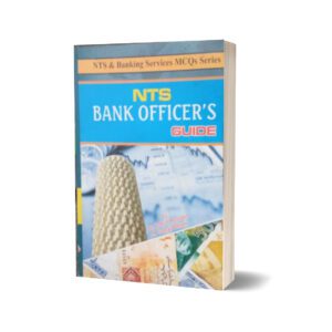 Bank Officers Guide For NTS By Muhammad Sohail Bhatti