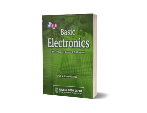 Basic Electronics B.Sc (Physics) Classes & B.S Program By Prof.M. Kaleem Akhtar