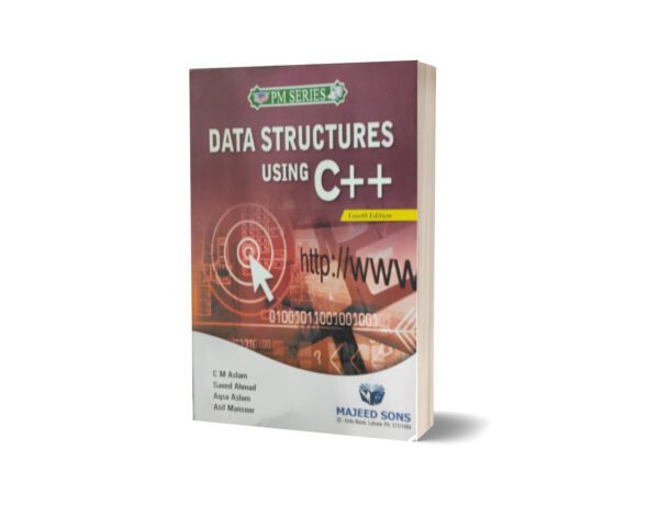 Data Structures Using C++ By C M Aslam