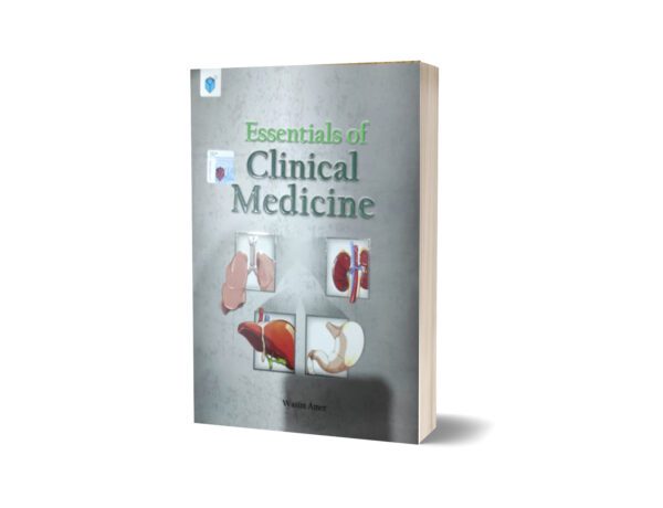 Essentials Of Clinical Medicine By Wasim Amer