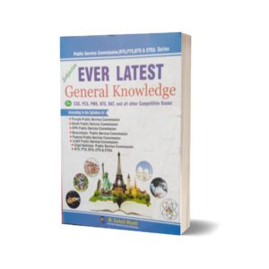 Ever Latest General Knowledge For CSS.PMS-PCS By Muhammad Sohail Bhatti