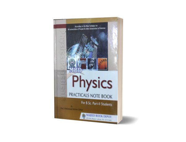MBD Physics Practicals Note Book For B.Sc Part II By Prof. Muhammad Kaleem Akhtar