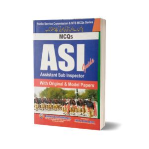 MCQs ASI Guide With Original & Model Paper By Muhammad Sohail Bhatti