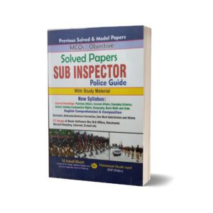 MCQs Objective Solved Papers Sub Inspector Police Guide By Muhammad Sohail Bhatti