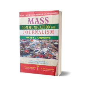 Mass Communication And Journalism MCQs Objective For Lecturership.CSS-PMS.PCS By Muhammad Sohail Bhatti