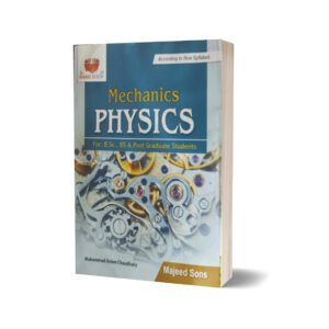 Mechanics Physics For B.Sc & Post Graduate Students By Muhammad Aslam Ch