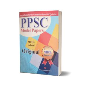 PPSC MOdel Paper MCQs Solved Original By Muhammad Sohail Bhatti