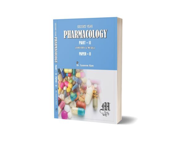 Pharmacology part-II-paper-2 By Dr. Tasneem Alam