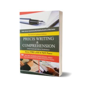 Precis Writing & Comprehension For CSS.PMS-PCS By Muhammad Sohail Bhatti