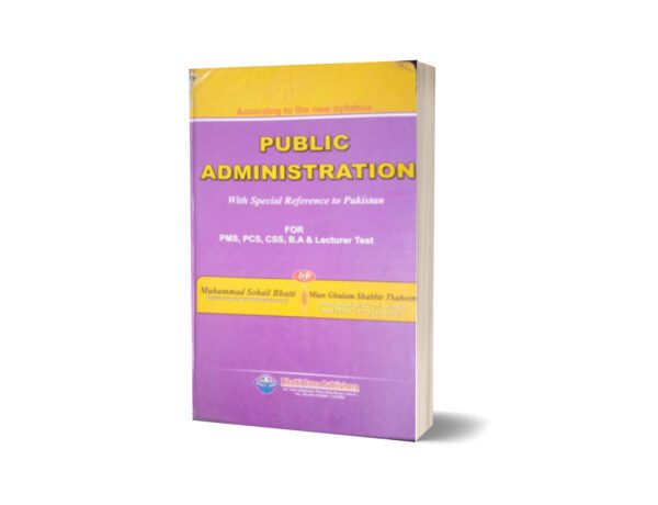 Public Administration For CSS,PMS,PCS Lecturer Test By Muhammad Sohail Bhatti