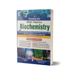 Screening Test MCQs Objective Biochemistry For Lacturership.GAT-HAT By Muhammad Sohail Bhatti