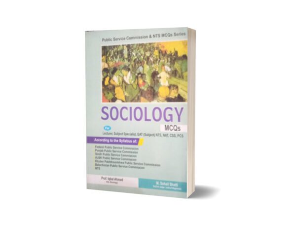 Sociology MCQS For Subject NTS CSS PCS By Muhammad Sohail Bhatti