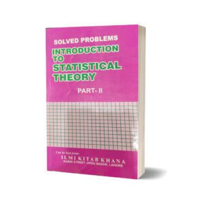 Solved Problems Introduction To Statistical Theory Part II
