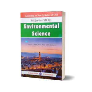 Subjective MCQs Environmental Science For CSS.PMS-PCS By Muhammad Sohail Bhatti