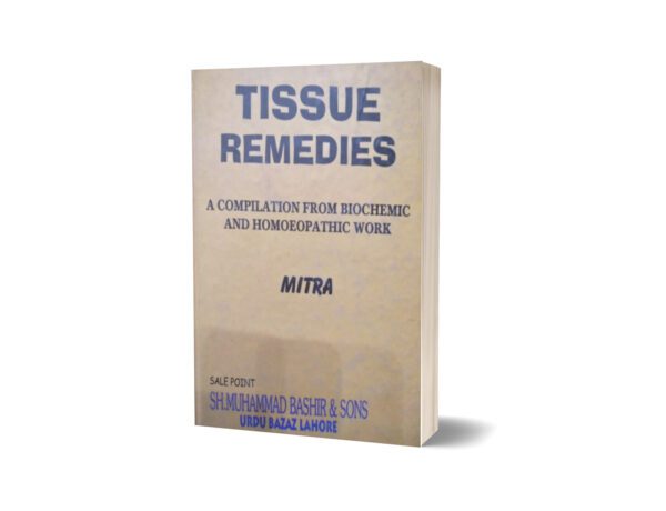 Tissue Remedies By S.H Muhammad Bashir