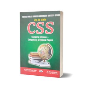 Up To Date CSS Complete Syllabus+ Compulsory & Optional Papers By Muhammad Sohail Bhatti
