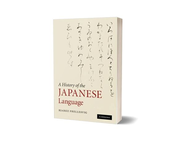 A History of the Japanese Language By Bjarke Frellesvig