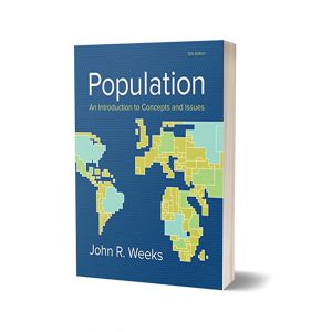 Population An Introduction to Concepts and Issues By John R. Weeks