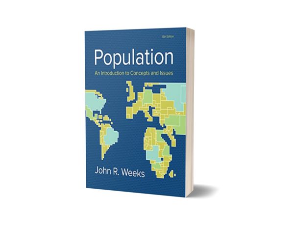 Population An Introduction to Concepts and Issues By John R. Weeks