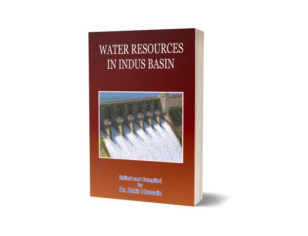 Water Resources in Indus Basin By Dr. Zakir Hussain